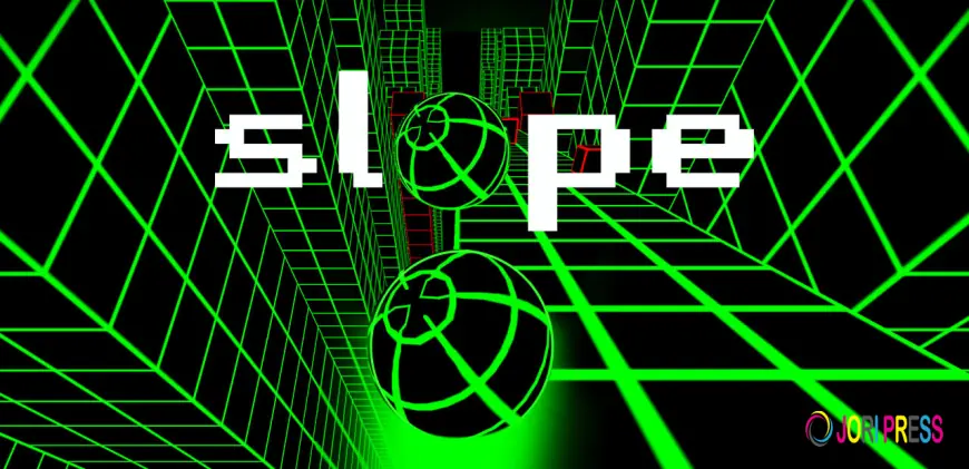 Slope Game: A Fast-Paced Endless Runner Full of Challenges