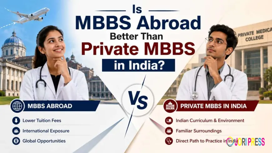 Is MBBS Abroad Better Than Private MBBS in India?