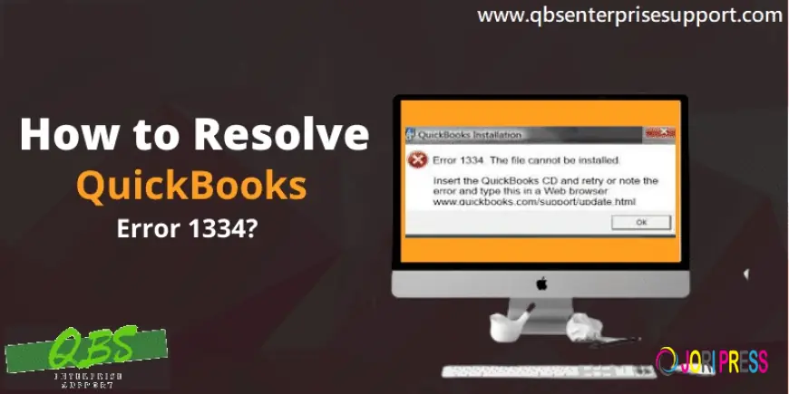 How to Get Rid of QuickBooks Error 1334 Permanently