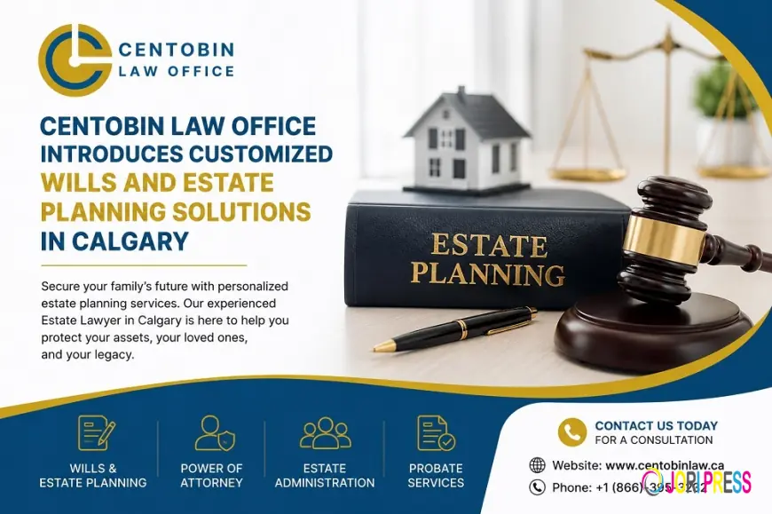 Centobin Law Office Helps Calgary Families Protect Their Future Through Estate Planning