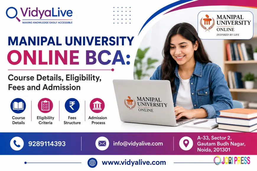 Manipal University Online BCA: Fees, Placement, Admission and Career