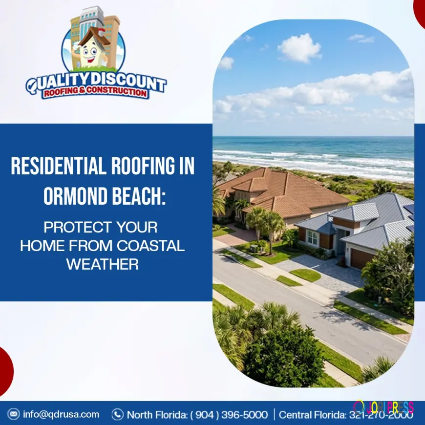Residential Roofing in Ormond Beach: Protect Your Home from Coastal Weather