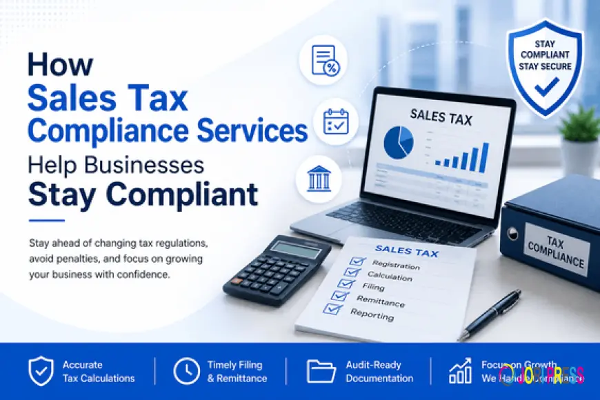 How Sales Tax Compliance Services Help Businesses Stay Compliant