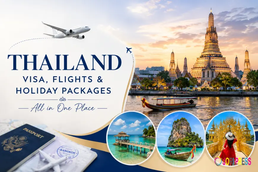 Thailand Visa, Flights & Holiday Packages – All in One Place