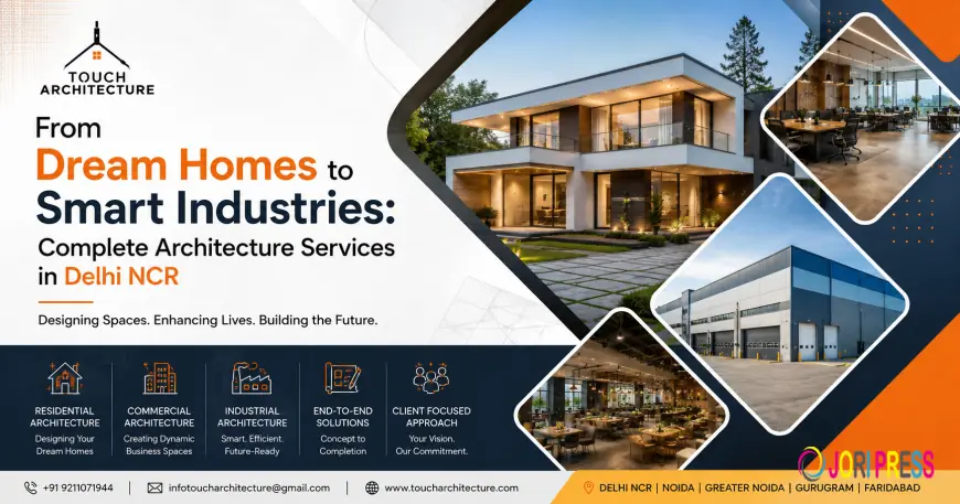 From Dream Homes to Smart Industries: Complete Architecture Services in Delhi NCR