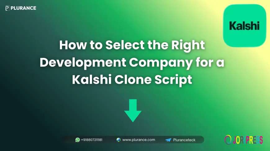 How to Select the Right Development Company for a Kalshi Clone Script