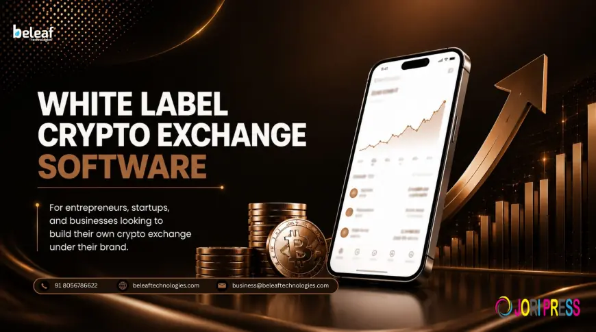 White Label Crypto Exchange Software: The Technology Choice That Shapes Crypto Exchange Success