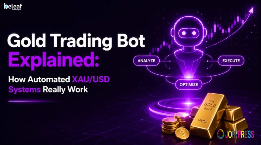 Gold Trading Bot Explained: How Automated XAU/USD Systems Really Work