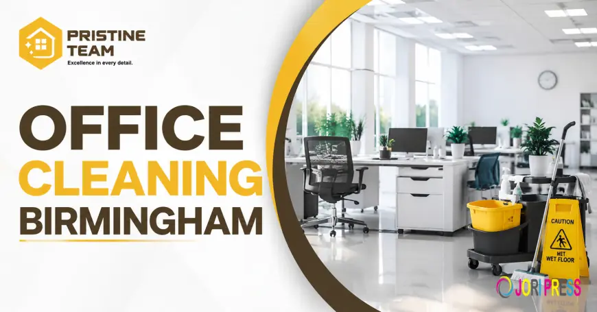 Office Cleaning Birmingham: Creating Healthier and More Productive Workspaces