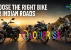 Which Type of Bike Is Best for Indian Roads?