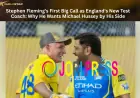 Stephen Fleming's First Big Call as England's New Test Coach: Why He Wants Michael Hussey by His Side