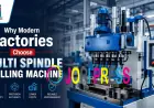 Why Modern Factories Choose Multi Spindle Drilling Machine