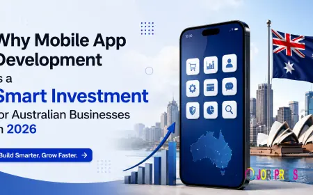 Why Mobile App Development Is a Smart Investment for Australian Businesses in 2026