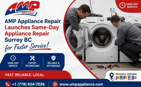 AMP Appliance Repair Launches Same-Day Appliance Repair Surrey BC for Faster Service