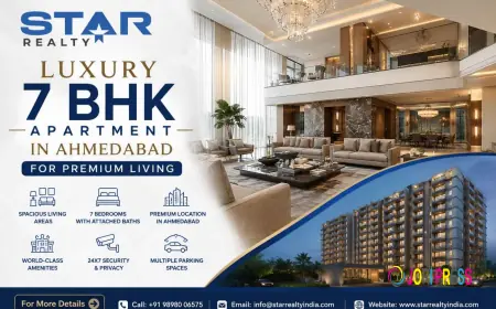 Best 7 BHK Apartment in Ahmedabad for Premium Lifestyle