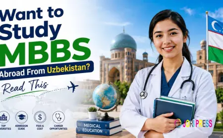Want to Study MBBS Abroad From Uzbekistan? Read This