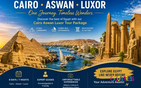 Cairo Aswan Luxor Tour Package: Explore Temples, Tombs and Ancient Cities
