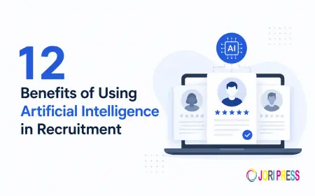 12 Benefits of Using Artificial Intelligence in Recruitment