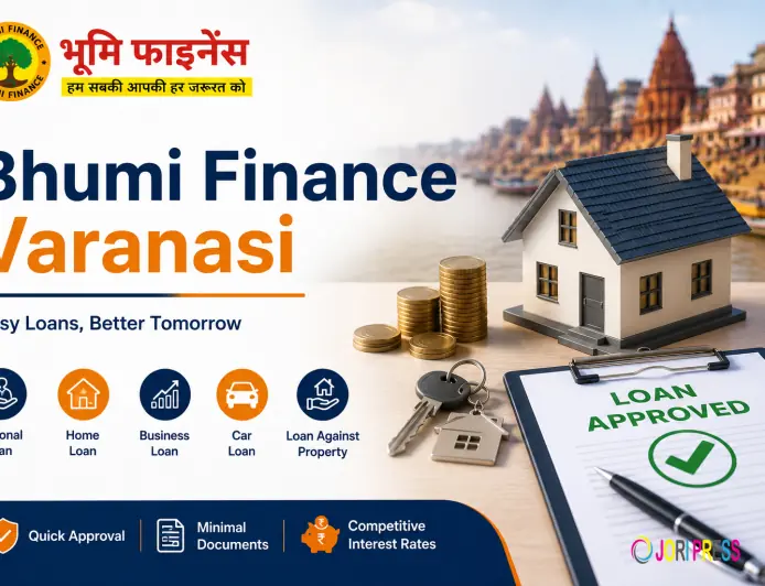 Bhumi Finance Varanasi: Your Trusted Partner for Easy Loan Solutions