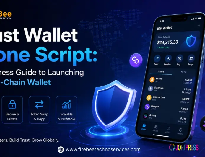 Trust Wallet Clone Script: A Business Guide to Launching a Multi-Chain Wallet