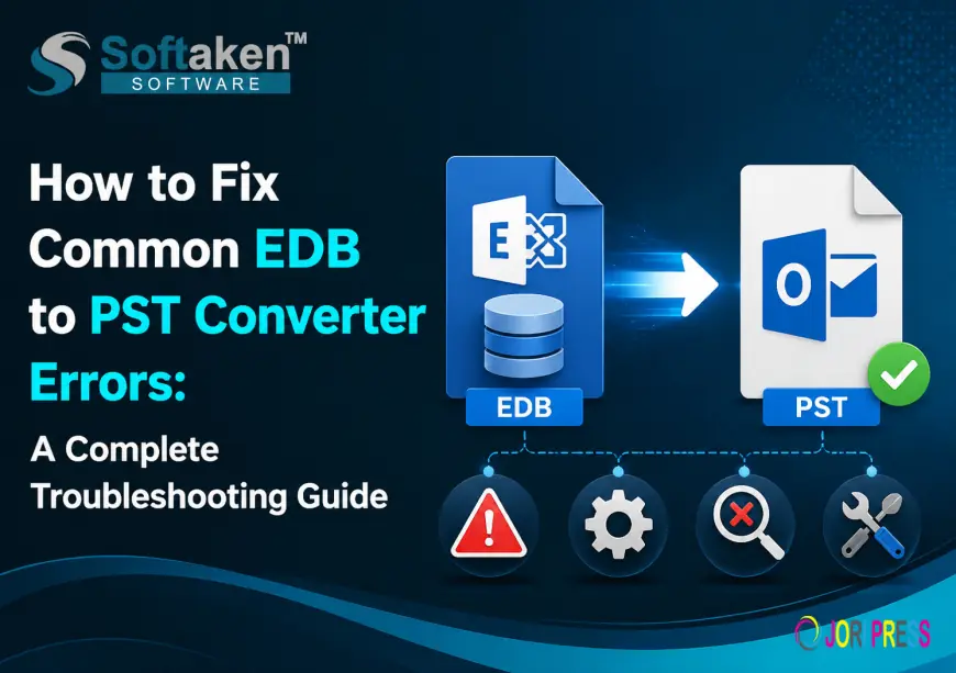 How to Fix Common EDB to PST Converter Errors: A Complete Troubleshooting Guide