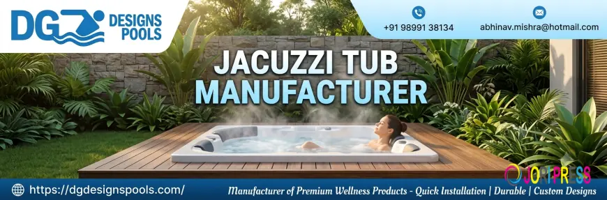 Jacuzzi Tub Manufacturer: The Complete Guide to Choosing Premium Hydrotherapy Solutions for Homes, Hotels, and Wellness Spaces