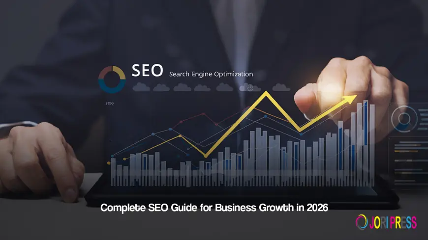Complete SEO Guide for Business Growth in 2026