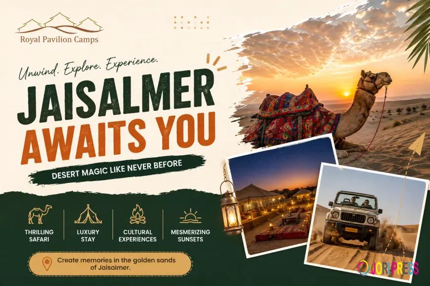 Why the Desert Safari in Jaisalmer is the Next Adventure Destination