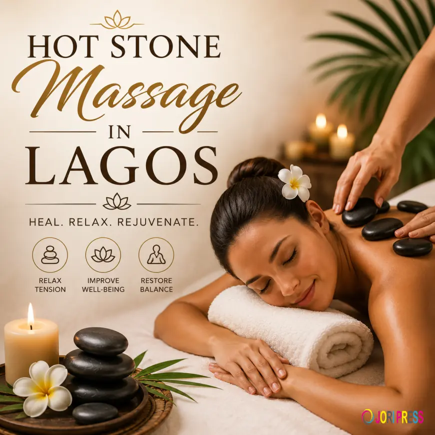 Hot Stone Massage Lagos: A Relaxing Wellness Experience at Bioviva Holistic Spa