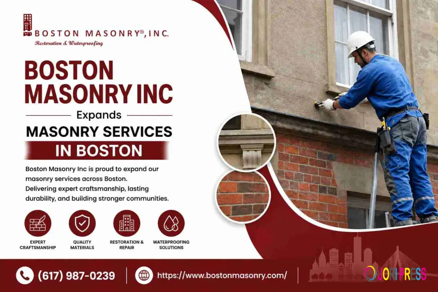 Boston Masonry Inc Expands Masonry Services in Boston