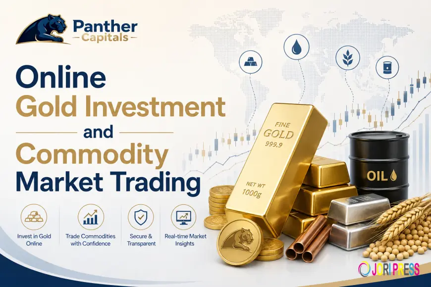Online Gold Investment and Commodity Market Trading