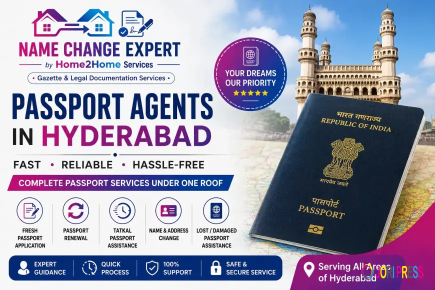 Passport Agents in Hyderabad – Trusted Passport Assistance with Name Change Expert