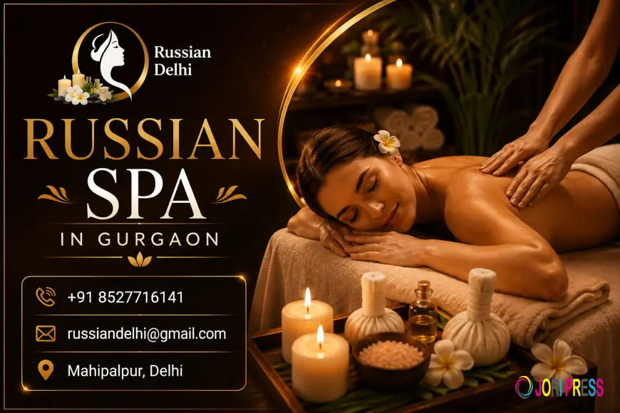 Russian Spa in Gurgaon – Relax, Refresh & Rejuvenate with Russian Delhi