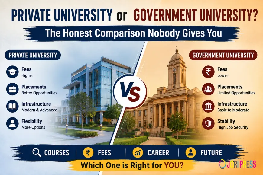 Private University or Government University? The Honest Comparison Nobody Gives You