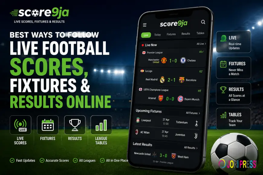 Best Ways to Follow Live Football Scores, Fixtures and Results Online