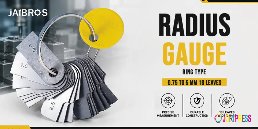 Radius Gauge: Types, Uses & Precision Machining Guide 