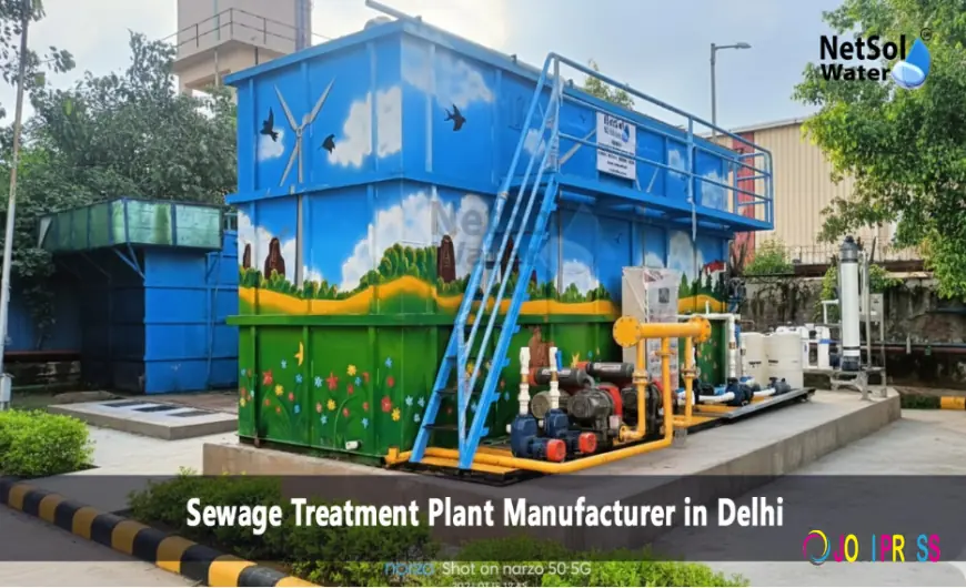 Sewage Treatment Plant Manufacturer In Delhi