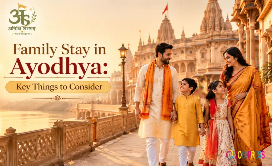 Family Accommodation in Ayodhya: What to Look For