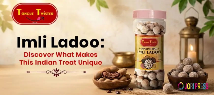 Imli Ladoo: Discover What Makes This Indian Treat Unique