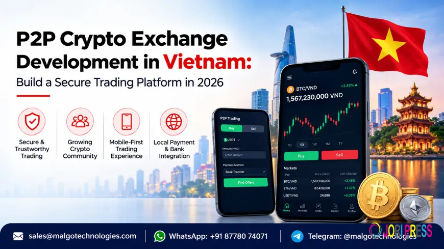P2P Crypto Exchange Development in Vietnam: Build a Secure Trading Platform in 2026