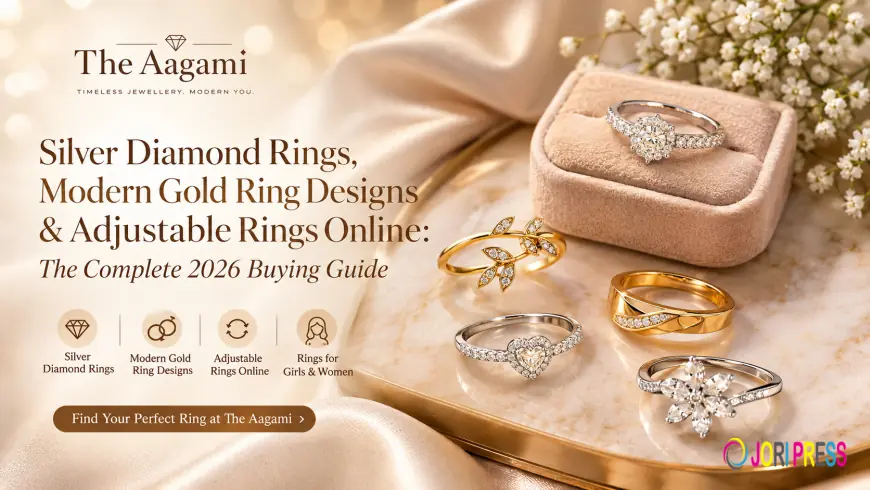 Silver Diamond Rings, Modern Gold Ring Designs & Adjustable Rings Online: The Complete 2026 Buying Guide