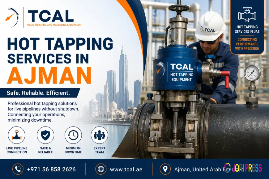 Hot Tapping Services in Ajman: Safe and Efficient Pipeline Connections