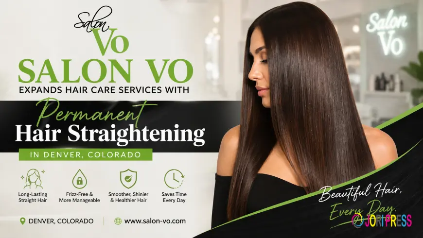 SALON VO Expands Hair Care Services with Permanent Hair Straightening in Denver, Colorado