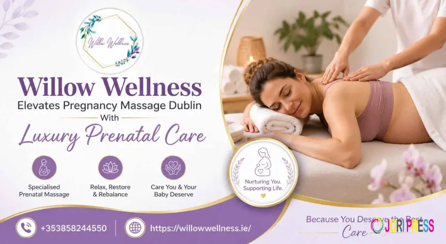 Willow Wellness Elevates Pregnancy Massage Dublin With Luxury Prenatal Care