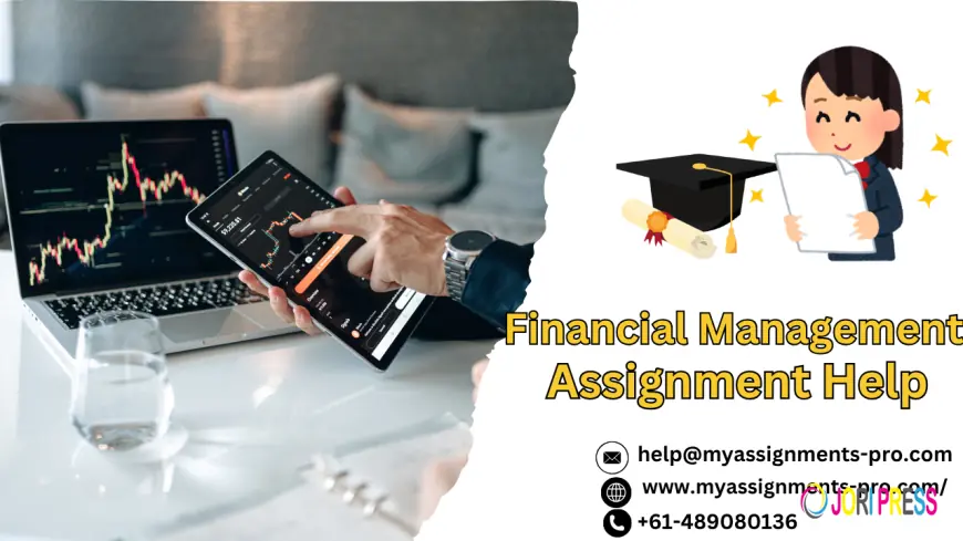 Financial Management: Principles, Strategies and Their Importance in Modern Business