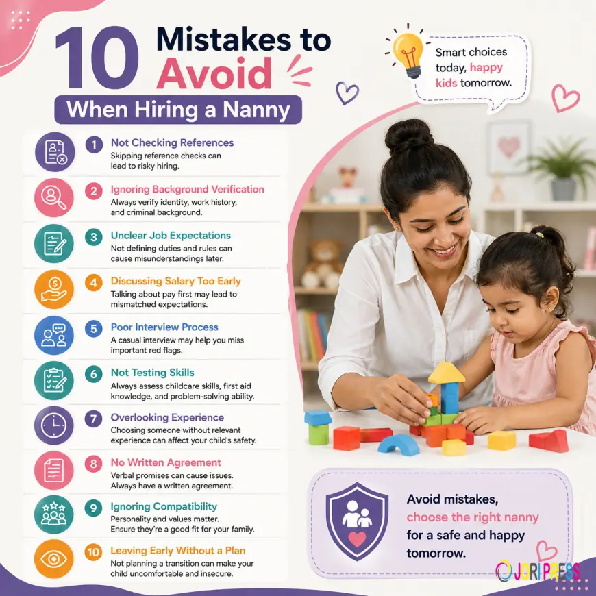 10 Mistakes to Avoid When Hiring a Nanny