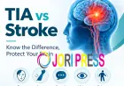 TIA vs Stroke: Know the Difference and Warning Signs