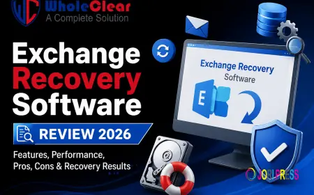 WholeClear Exchange Recovery Software Review 2026: Features, Performance, Pros, Cons & Recovery Results