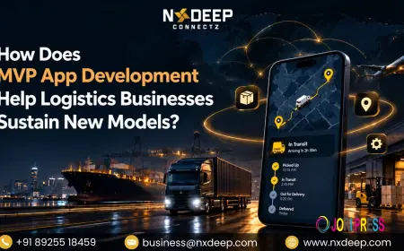 How Does MVP App Development Help Logistics Businesses Sustain New Models?