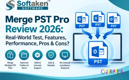 Softaken Merge PST Pro Review 2026: Real-World Test, Features, Performance, Pros & Cons?